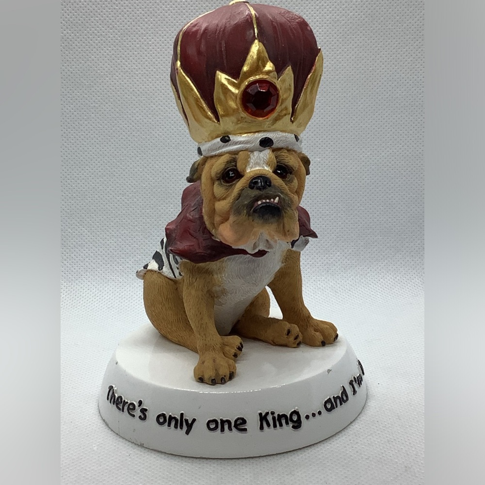 Zelda Wisdom There’s Only One King and I’m It 2005 Bulldog Dog Decor Rare 5”